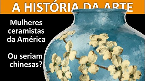 Mulheres ceramistas da America - Porcelana pintada