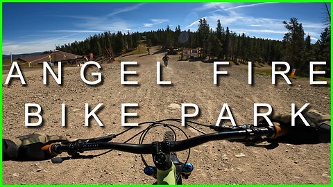 ANGEL FIRE Bike Park | With Friends