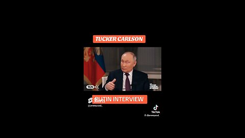 TUCKER CARLSON x PUTIN INTERVIEW