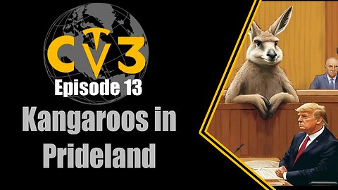 C3TV- Episode 13: Kangaroos in Prideland