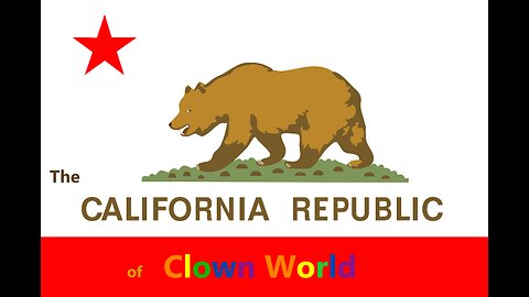 California Clown World Video 1