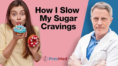 How I Slow Down My Sugar Cravings