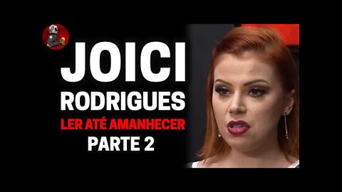 JOICI RODRIGUES (LER ATÉ AMANHECER - A IMPORTÂNCIA DOS LIVROS) | Planeta Podcast Ep.211