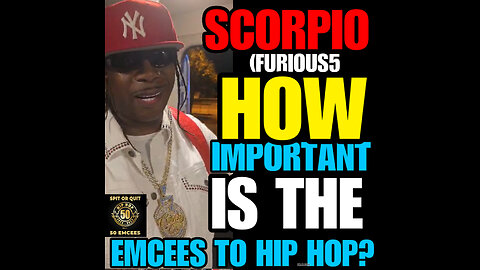 SORQ #3 SCORPIO HOW IMPORTANT IS THE EMCEE TO HIP HOP?