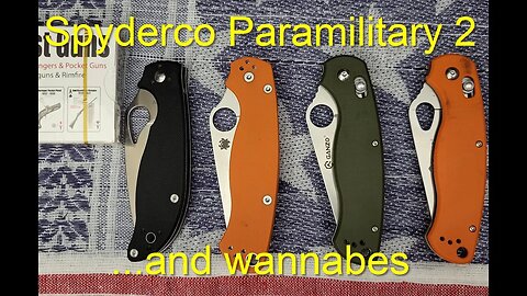 Spyderco Paramilitary 2 and wannabes