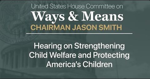 Hearing on Strengthening Child Welfare and Protecting America’s Children