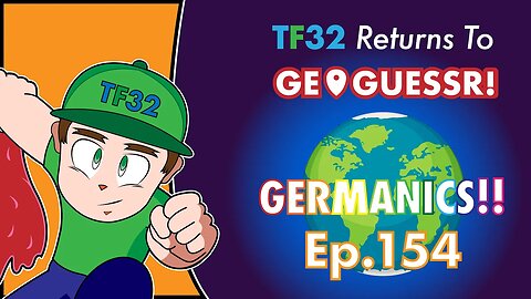 TF32 Returns To GeoGuessr! Ep.154 Germanic Countries!!!