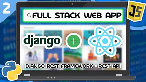 Django & React Tutorial #2 - Django REST Framework