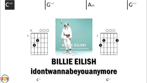 BILLIE EILISH idontwannabeyouanymore - Guitar Chords & Lyrics HD