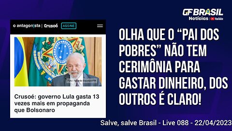 GF BRASIL Notícias - atualizações das 21h - sabadão patriótico - Live 088 - 22/04/2023!