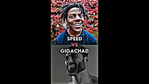 iShowSpeed vs GigaChad