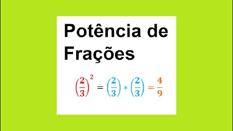 MATEMÁTICA – AULA 48 – POTÊNCIA DE FRAÇÕES