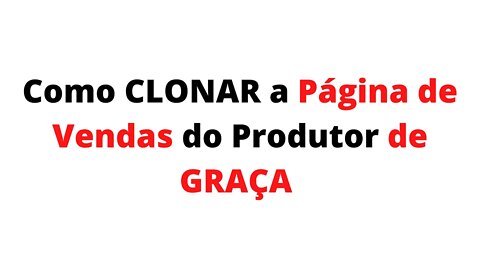 Como CLONAR a Página de Vendas do Produtor de GRAÇA (Passo a Passo Completo Para Afiliados) 2.0