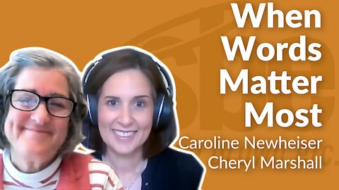 Cheryl Marshall & Caroline Newheiser | When Words Matter Most | Steve Brown, Etc. | Key Life