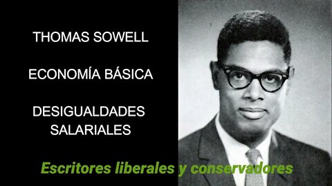 Thomas Sowell - Desigualdades salariales