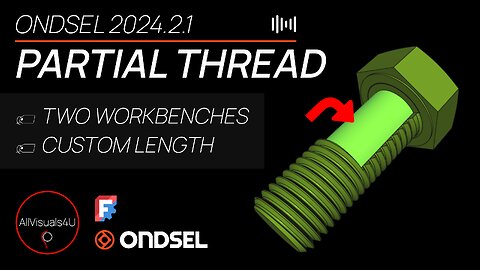 🔩 Create A Partially Threaded Screw In Ondsel - FreeCAD Fasteners Workbench -FreeCAD Thread Tutorial