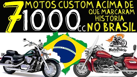 7 motos CUSTOM, acima de 1000cc, que marcaram a história no BRASIL, a gente era feliz e não sabia