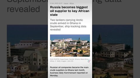 #Russia #Biggest #Oil #Supplier #Africa #African #Ghana