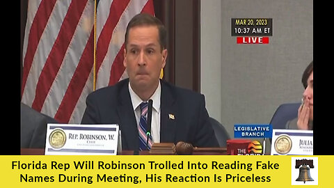 Florida Rep Will Robinson Trolled Into Reading Fake Names During Meeting, His Reaction Is Priceless