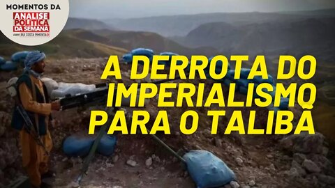 Esquerda anti dialética não há derrota do imperialismo sem vitória do Talibã | Momentos