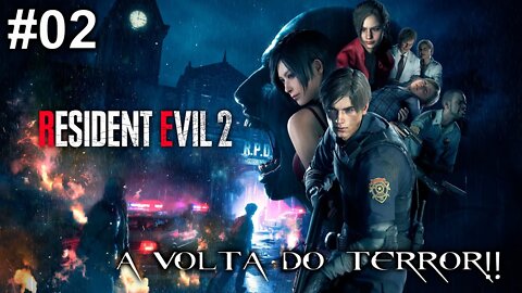 RESIDENT EVIL 2 REMAKE #02- O terror está de volta # LEON