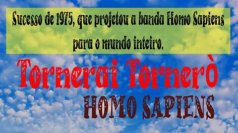 11 - TORNERAI TORNERÒ - HOMO SAPIENS