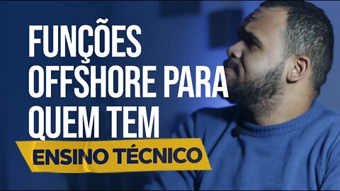 LIVE #08 - FUNÇÕES OFFSHORE PARA QUEM TEM CURSO TÉCNICO?