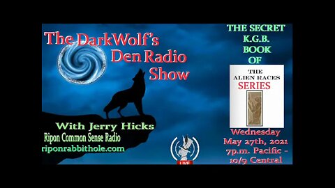 🐺The DarkWolf's Den Radio Show🐺EP 89: Secret K.G.B. Book of Alien Races Pt.3