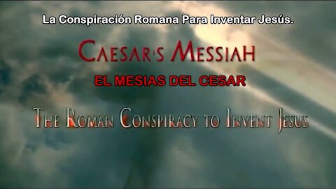 El Mesías de César la conspiración romana para inventar a Jesús