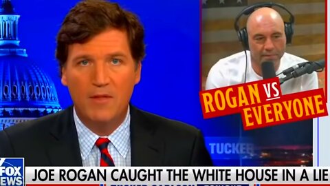 Tucker Carlson Unleashes On White House Over Push To Censor Joe Rogan