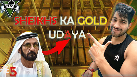 STEALING SHEIKHS GOLD | #gtav |