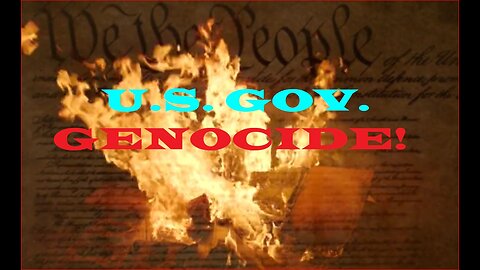 U.S. gov. approved genocide this is the greatest holocaust on Humanity!