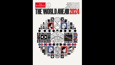 THE WORLD AHEAD IN 2024! ECONOMIST MAGAZINE SHOWS US THE BLUEPRINT FOR AMERICA'S PLANNED COLLAPSE!