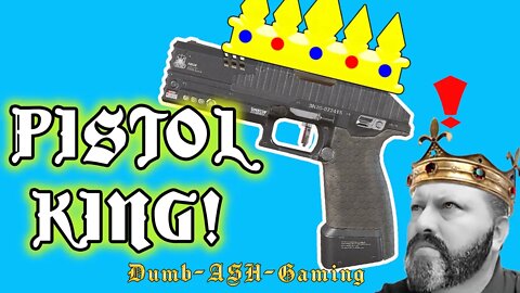 PISTOL KING!