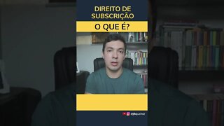 O QUE É DIREITO DE SUBSCRIÇÃO DE FUNDOS IMOBILIÁRIOS E AÇÕES? #Shorts