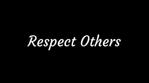 Respect Others