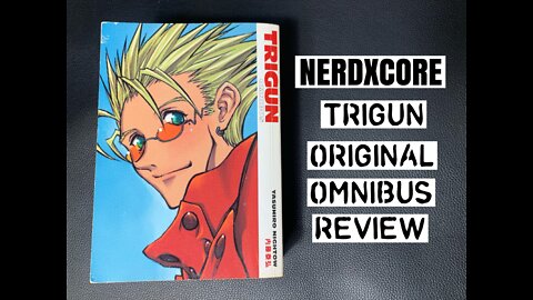 TRIGUN ORIGINAL OMNIBUS REVIEW