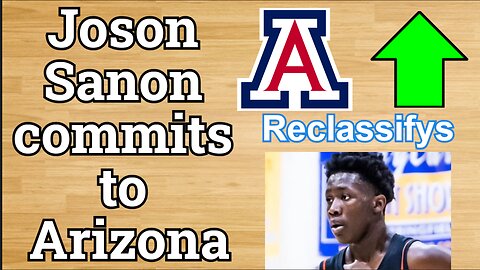 Joson Sanon COMMITS to Arizona!!!/Arizona has a Top 10 CLASS!!! #cbb