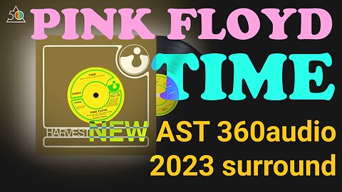 Pink Floyd - TIME - AST 360audio Surround 2XXX