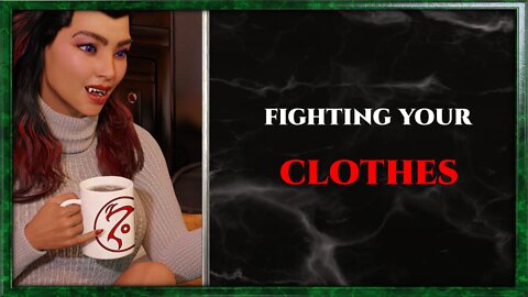 CoffeeTime clips: "Fighting your clothes"