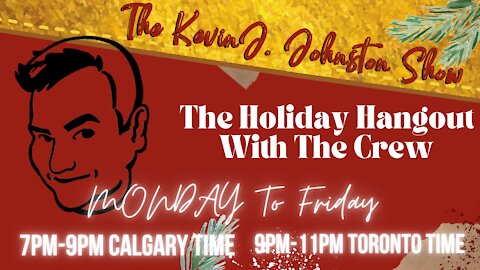 The Kevin J. Johnston Show Holiday Hangout Vlad Sobloev 1 Hour Show Tonight