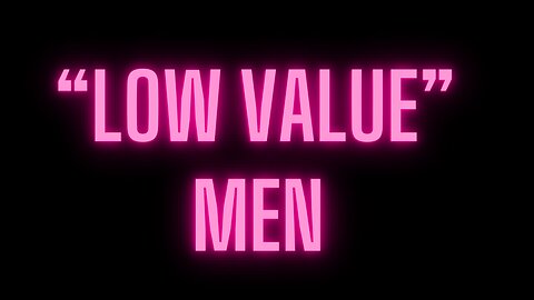 MENTAL HEALTH CHAT: THE MANOSPHERE AND “LOW VALUE MEN”