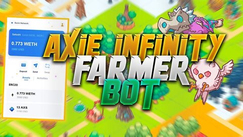 AXIE INFINITY BOT - UNDETECTED AUTOBATTLE & AUTOFARMING BOT | AXS FARM | NFT