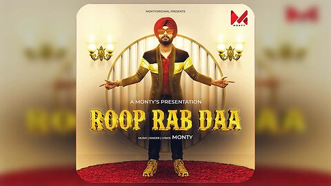 Roop Rab Daa • Official Audio Song • Monty • 2022