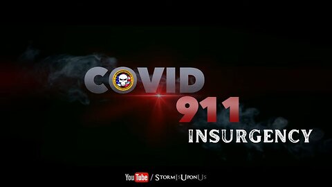 Covid911 - Insurgency - By Joe M