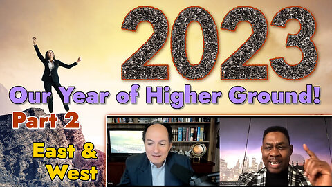 2023: Your Year of Higher Ground! - Part 2