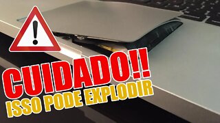 Bateria estufada, cuidado isso pode prejudicar o seu notebook