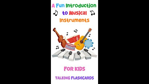 A Fun Introduction To Musical Instruments For Kids | Talking Flashcards