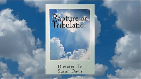 Rapture or Tribulation