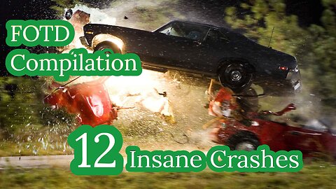 FOTD Compilation 12 | INSANE CAR CRASHES